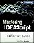 Mastering IDEAScript, with ...