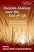 Decision Making near the End of Life: Issues, Developments, and Future Directions (Series in Death, Dying, and Bereavement)