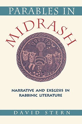 Parables in Midrash: Narrative and Exegesis in Rabbinic Literature (Paperback)