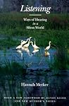 Listening: Ways of Hearing in a Silent World