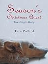 Season's Christmas Quest by Tara Pollard