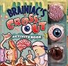 Brainiac's Gross-Out Activity Book (Activity Journal Series)