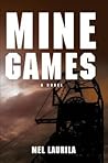 Mine Games by Mel Laurila