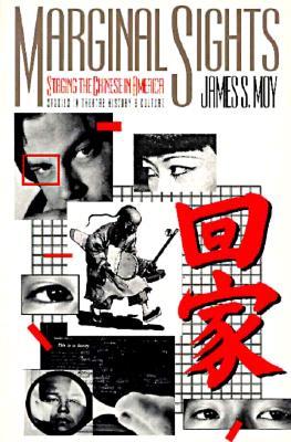 Marginal Sights: Staging the Chinese in America (Studies Theatre Hist & Culture)