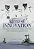 Agents of Innovation: The General Board and the Design of the Fleet that Defeated the Japanese Navy