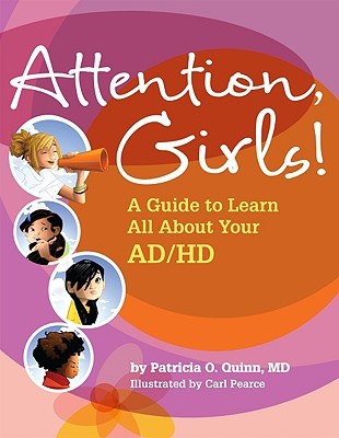 Attention, Girls!: A Guide to Learn All about Your AD/HD (Paperback)