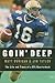 Goin' Deep: The Life and Ti...