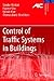Control of Traffic Systems in Buildings (Advances in Industrial Control)