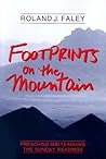 Footprints on the Mountain by Roland J. Faley