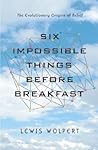 Six Impossible Things Before Breakfast: The Evolutionary Origins of Belief