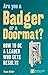 Are you a Badger or a Doormat?: How to be a Leader Who Gets Results (Financial Times Series)