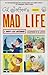 Al Jaffee's Mad Life: A Bio...