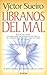 Libranos del mal by Víctor Sueiro