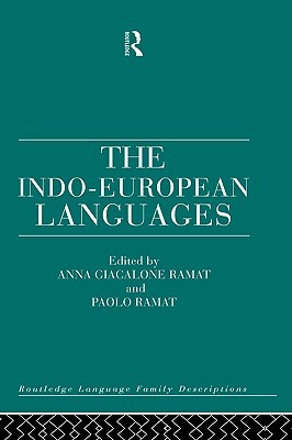 The Indo-European Languages (Routledge Language Family Series)