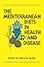Mediterranean Diets in Health and Disease: . (AVI Books)