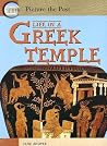 Life In A Greek Temple (Picture the Past)