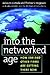 Into the Networked Age by James W. Cortada