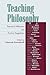 Teaching Philosophy: Theoretical Reflections and Practical Suggestions: Theoretical Reflections and Practical Suggestions