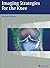 Imaging Strategies for the ...