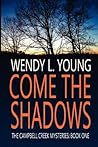 Come the Shadows