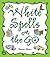 White Spells on the Go (White Spells Series, 4)