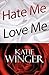 Hate Me or Love Me