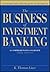 The Business of Investment ...