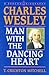 Charles Wesley: Man with the Dancing Heart (A Beacon Biography)
