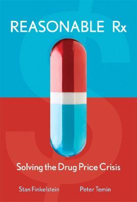 Reasonable RX: Solving the Drug Price Crisis (Hardcover)