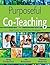 Purposeful Co-Teaching: Real Cases and Effective Strategies