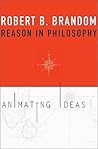 Reason in Philosophy: Animating Ideas