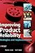 Improving Product Reliability: Strategies and Implementation