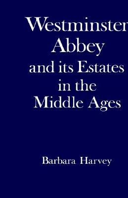 Westminster Abbey and Its Estates in the Middle Ages (Hardcover)