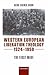 Western European Liberation Theology by Gerd-Rainer Horn