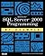 Microsoft SQL Server 2000 Programming by Example