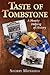 Taste of Tombstone: A Hearty Helping of History