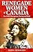 Renegade Women of Canada by Marina Michaelides
