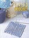 Ultimate Guide to Thread Crochet by Leisure Arts