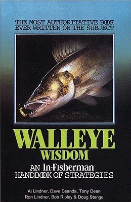 Walleye Wisdom: An In-Fisherman Handbook of Strategies (Paperback)