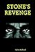Stone's Revenge by Sylvia Hubbard Stone's Revenge by Sylvia Hubbard