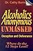 Alcoholics Anonymous Unmask...