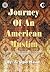 Journey of an American Muslim: An Epic Journey Uncompromising in Its Authenticity and Honesty