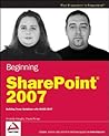 Beginning SharePoint 2007: Building Team Solutions with MOSS 2007 Beginning SharePoint 2007: Building Team Solutions with MOSS 2007