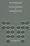 The External School in Carolingian Society (Education and Society in the Middle Ages and Renaissance, 1) The External School in Carolingian Society (Education and Society in the Middle Ages and Renaissance, 1)