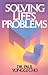 Solving Life's Problems