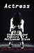 Actress: Unauthorized Memoirs of a Hollywood Slave