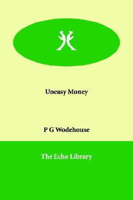 Uneasy Money