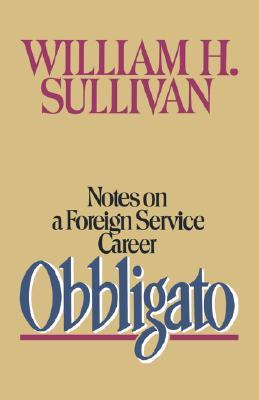 Obbligato: Notes on a Foreign Service Career (Paperback)