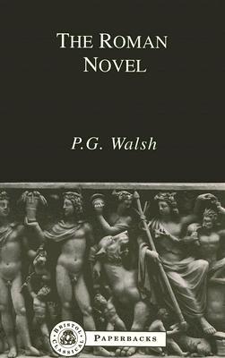 The Roman Novel (BCPaperbacks)