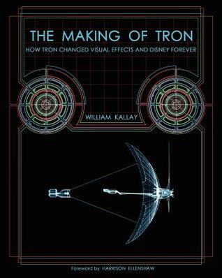 The Making of TRON: How TRON Changed Visual Effects and Disney Forever (Paperback)